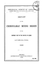 Cover of: Geological report on the Chibougamau mining region in the northern part of the province of Quebec