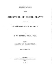 Observations on the structure of fossil plants found in the carboniferous strata by Edward William Binney
