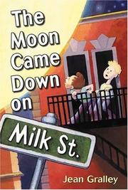 Cover of: The moon came down on Milk Street