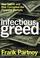 Cover of: Infectious Greed