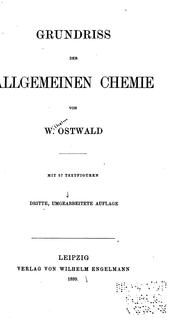 Cover of: Grundriss der allgemeinen chemie by Wilhelm Ostwald