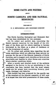 Some facts and figures about North Caolina and her natural resources by North Carolina. Geological survey