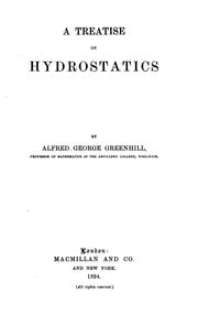 Cover of: A treatise on hydrostatics by Greenhill, G. Sir
