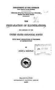 Cover of: The preparation of illustrations for reports of the United States Geological survey: with brief descriptions of processes of reproduction.