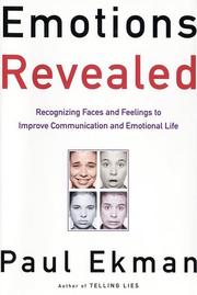 Cover of: Emotions Revealed: recognizing faces and feelings to improve communication and emotional life