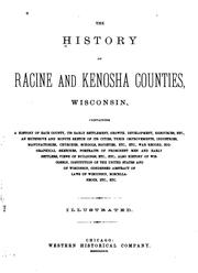 Cover of: The history of Racine and Kenosha Counties, Wisconsin 