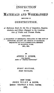 Cover of: Inspection of the materials and workmanship employed in construction. by Byrne, Austin Thomas