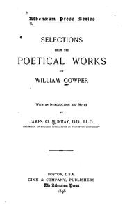 Cover of: Selections from the poetical works of William Cowper by William Cowper