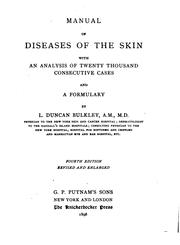 Cover of: Manual of diseases of the skin: with an analysis of twenty thousand consecutive cases and a formulary