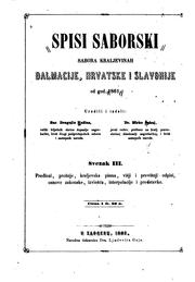 Spisi saborski, sabora kraljevinah Dalmacije, Hrvatske i Slavonije od god. 1861 by Dragojlo Kušlan