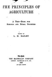 Cover of: The principles of agriculture by L. H. Bailey