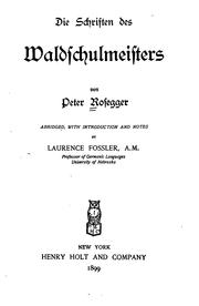 Die Schriften des Waldschulmeisters by Peter Rosegger