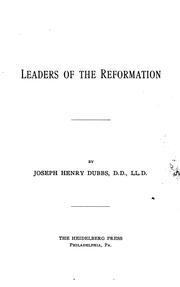 Cover of: Leaders of the reformation by Joseph Henry Dubbs