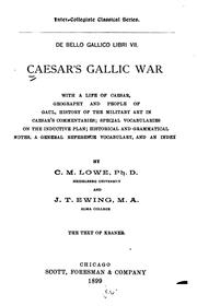 Cover of: De bello gallico libri VII =: Caesar's Gallic war ; with a life of Caesar, geography and people of Gaul, history of the military art in Caesar's Commentaries ; historical and grammatical notes ; vocabulary and an index