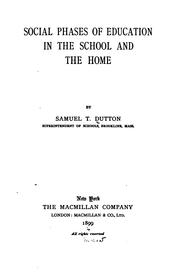 Social phases of education in the school and the home by Dutton, Samuel Train