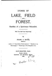 Cover of: Stories of lake, field and forest.: Rambles of a sportsman-naturalist. With ten half-tone engravings.