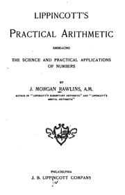 Cover of: Lippincott's practical arithmetic: embracing the science and practical applications of numbers