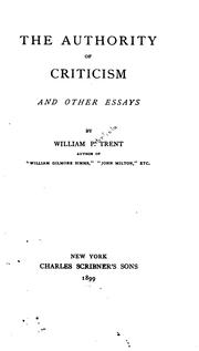 Cover of: The authority of criticism, and other essays by William Peterfield Trent