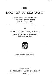 The log of a sea-waif by Frank Thomas Bullen