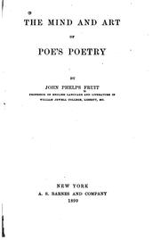 The mind and art of Poe's poetry by Fruit, John Phelps