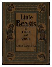 Cover of: Little beast of field & wood by William Everett Cram