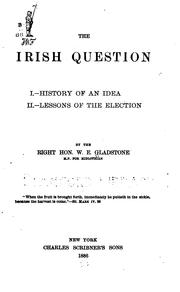Cover of: The Irish question by William Ewart Gladstone