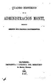 Cover of: Cuadro histórico de la administración Montt by José Victorino Lastarria