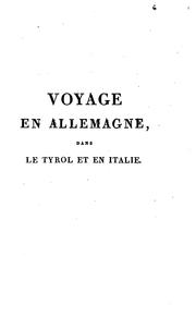 Voyage en Allemagne, dans le Tyrol et en Italie, pendant les années 1804, 1805, et 1806 by Elisa von der Recke
