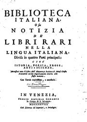 Cover of: Biblioteca italiana, o sia Notizia de' libri rari nella lingua italiana by Nicola Francesco Haym