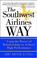 Cover of: The Southwest Airlines Way 