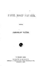 Cover of: Pavel Josef Šafařík by Jaroslav Vlček