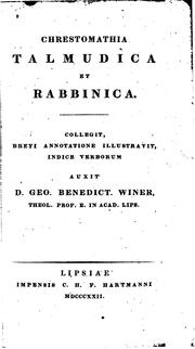 Cover of: Chrestomathia Talmudica et rabbinica by collegit, brevi annotatione illustravit, indice verborum auxit Geo. Benedict. Winer.