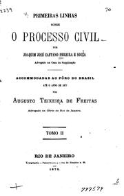 Cover of: Primeiras linhas sobre o processo civil by Joaquim José Caetano Pereira e Souza