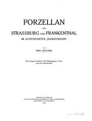 Porzellan von Strassburg und Frankenthal im achtzehnten Jahrhundert by Heuser, Emil