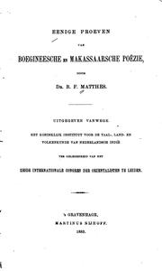 Cover of: Eenige proeven van Boegineesche en Makassaarsche poëzie by B. F. Matthes