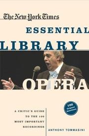 Cover of: The New York Times Essential Library: Opera | Anthony Tommasini