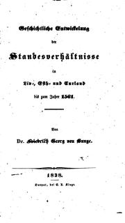 Cover of: Geschichtliche Entwickelung der Standesverhältnisse in Liv-, Esth- und Curland bis zum Jahre 1561