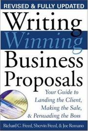 Cover of: Writing Winning Business Proposals: Your Guide to Landing the Client, Making the Sale and Persuading the Boss