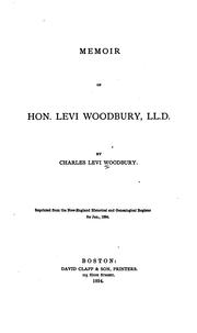 Memoir of Hon. Levi Woodbury, Ll.D by Charles Levi Woodbury