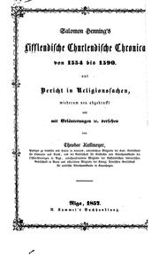 Cover of: Salomon Henning's Lifflendische churlendische Chronica von 1554 bis 1590 ; und, Bericht in Religionssachen