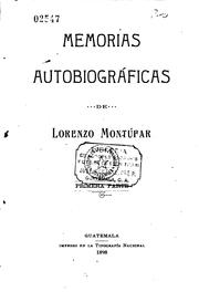 Cover of: Memorias autobiográficas de Lorenzo Montúfar.