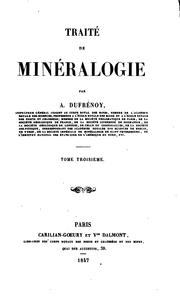 Traité de minéralogie by A. Dufrénoy