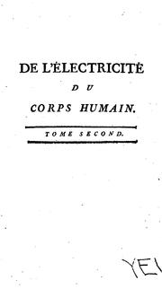 Cover of: De l'électricité du corps humain dans l'état de santé et de maladie by Bertholon M. l'abbé