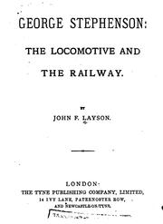 Cover of: George Stephenson: the locomotive and the railway