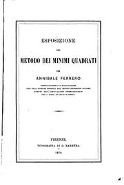 Cover of: Esposizione del metodo dei minimi quadrati by Annibale Ferrero