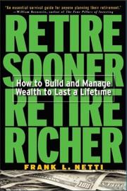 Retire sooner, retire richer by Frank Netti