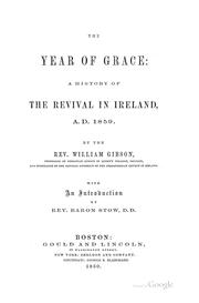 Cover of: The year of grace by by William Gibson ; with an introduction by Baron Stow.