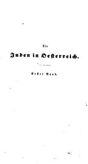 Cover of: Die Juden in Oesterreich: vom Standpunkte der Geschichte, des Rechts und des Staatsvortheils