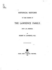 Cover of: Historical sketches of some members of the Lawrence family by Robert Means Lawrence