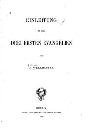 Cover of: Einleitung in die drei ersten Evangelien